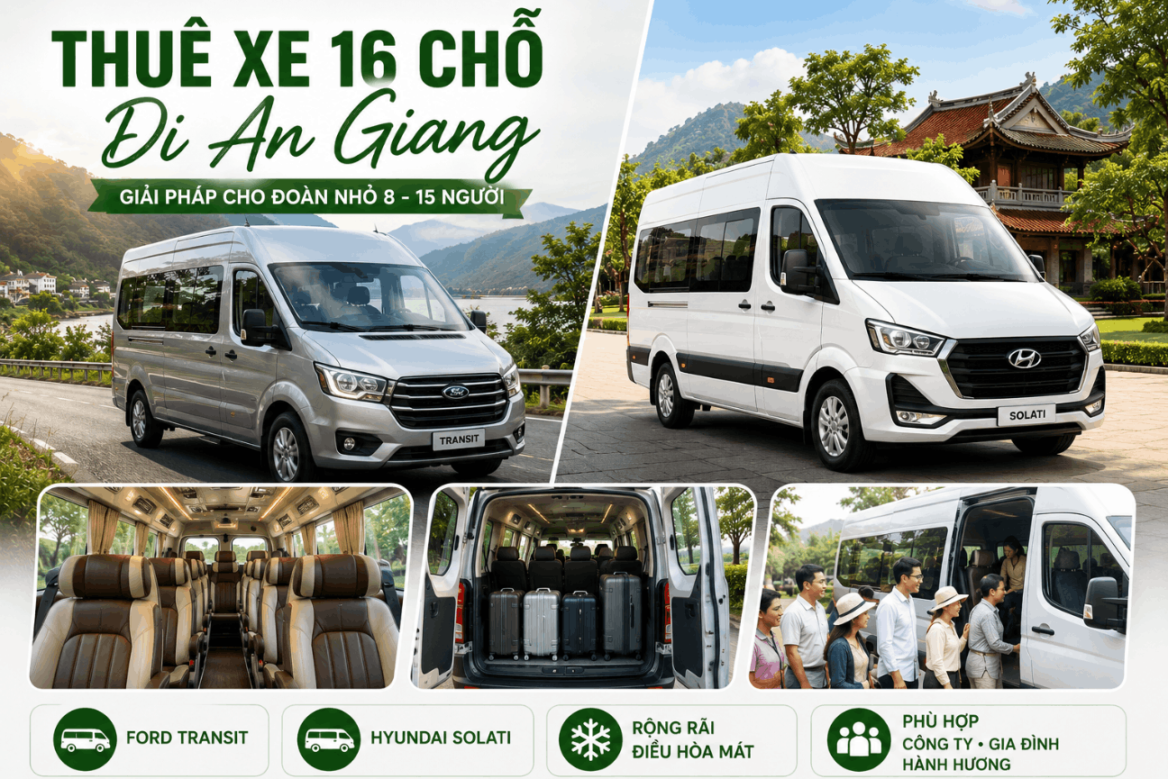 Thuê Xe Đi An Giang Có Tài Xế Giá Rẻ, Xe 4–45 Chỗ Uy Tín | Tuấn Anh Travel